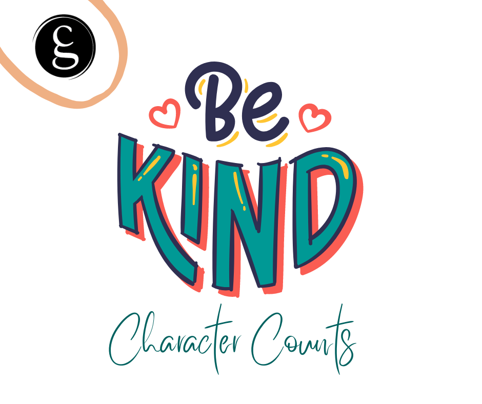 Be Kind Character Counts